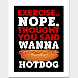 You Said Wanna Hot Dog Funny Gift Tshirt Posters and Art